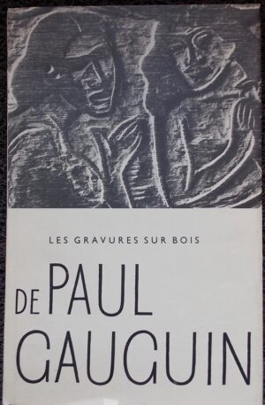 [GAUGUIN] - SYKOROVA (Libuse) Les gravures sur bois de Paul Gauguin. Prague, Artia, 1963.