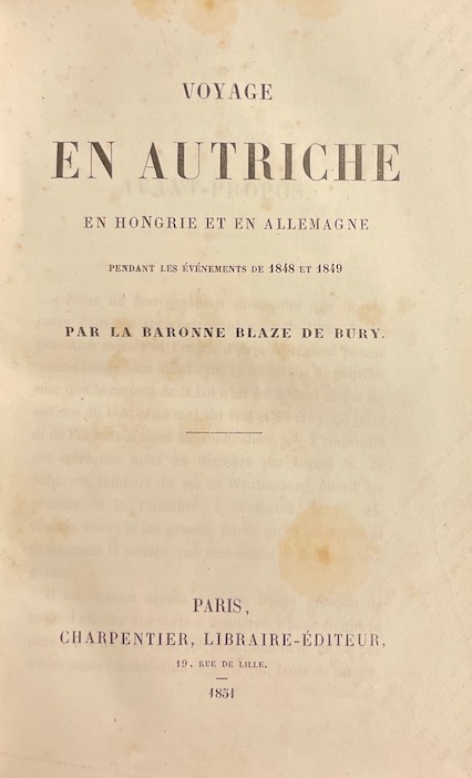 BLAZE DE BURY (baronne) Voyage en Autriche, en Hongrie et en Allemagne, pendant les événements de 1848 et 1849. Paris, Charpentier, 1851. – Image 2