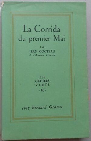 COCTEAU (Jean) La Corrida du premier Mai. Paris, Grasset (coll. Les Cahiers Verts), 1957.