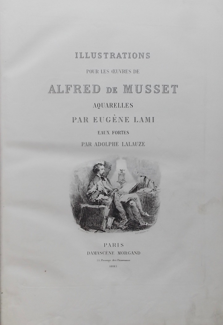 MUSSET (Alfred de) - LAMI (Eugène) - LALAUZE (Adolphe) Illustrations pour les Oeuvres d'Alfred de Musset. Aquarelles par Eugène Lami. Eaux-fortes par Adolphe Lauze. Paris, Damascène Morgand, 1883. – Image 4