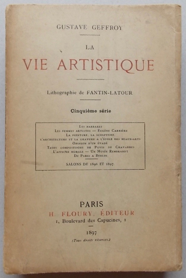GEFFROY (Gustave) La vie artistique. Cinquième série. Paris, H. Floury, 1897. – Image 2