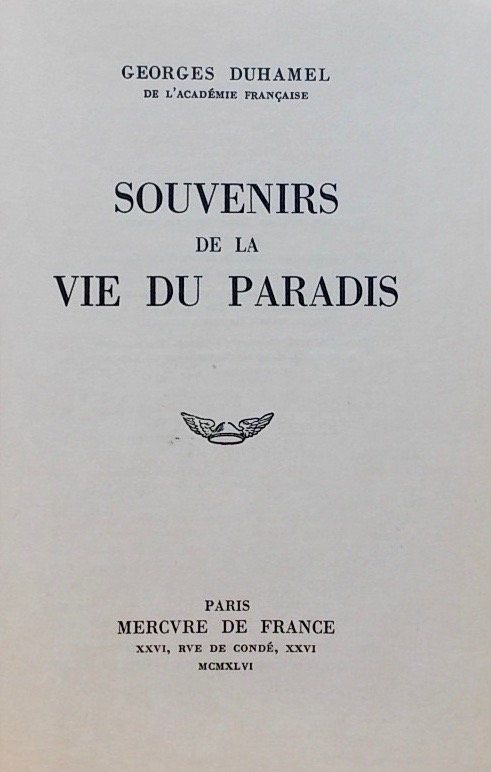 DUHAMEL (Georges) Souvenirs de la vie du paradis. Paris, Mercure de France, 1946. – Image 2