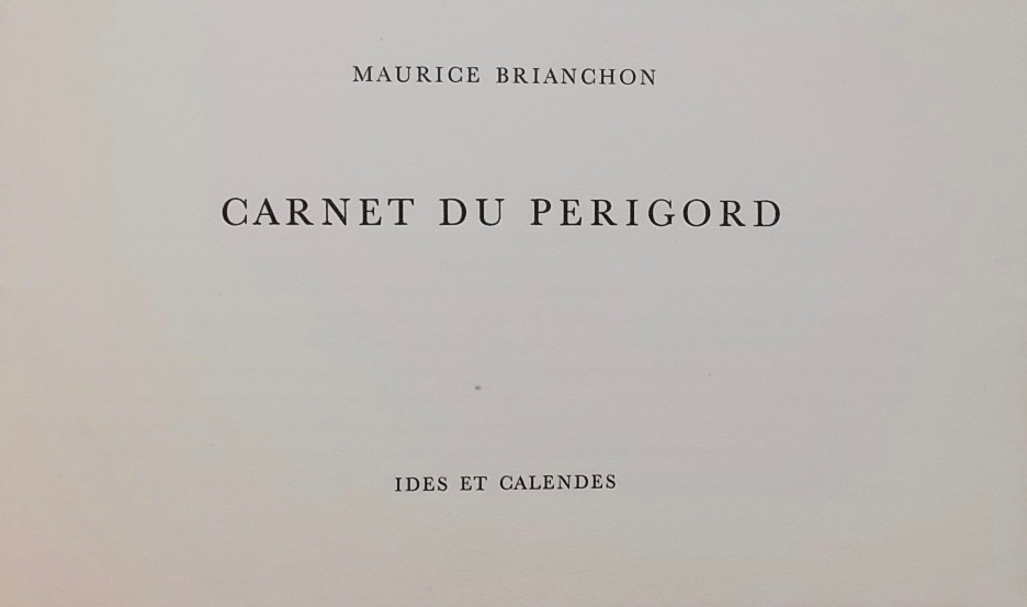 BRIANCHON (Maurice) Carnet du Perigord. Neuchâtel, Ides et Calendes, 1962. – Image 3