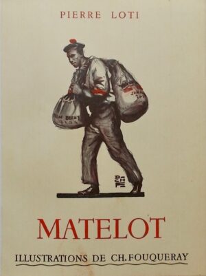 LOTI (Pierre) Matelot. Paris, Calmann-Lévy, s.d. (1936).