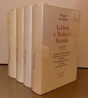 BALZAC (Honoré de) Lettres à Madame Hanska (1832-1848). Paris, Les Editions du Delta, 1967-1971.