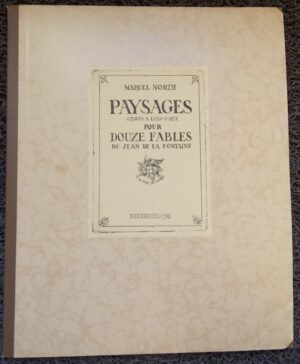 NORTH (Marcel) Paysages pour douze fables de Jean de La Fontaine. Neuchâtel, Aux Ides de Mars, 1941.