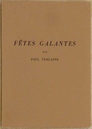 VERLAINE (Paul) Fêtes galantes. Lausanne, Mermod, 1944.