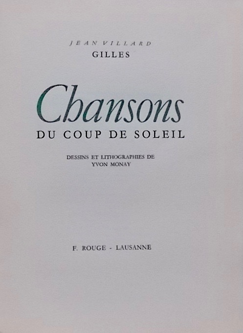 VILLARD - GILLES (Jean) Chansons du coup de soleil. Lausanne, F. Rouge, 1947. – Image 2