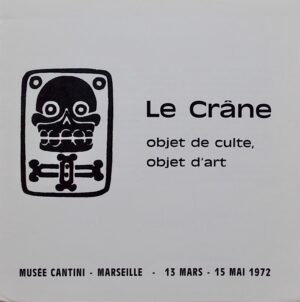 GASTAUT (Henri) Le crâne. Objet de culte, objet d'art. Marseille, Musée Cantini, 1972.