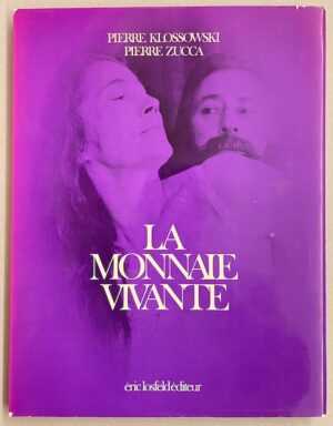 KLOSSOWSKI (Pierre) & ZUCCA (Pierre) La monnaie vivante. Paris, Eric losfeld, 1970.