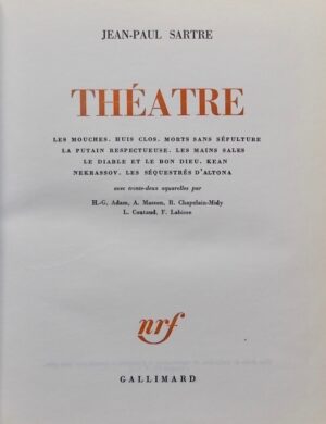 SARTRE (Jean-Paul) Théâtre. Les mouches - Huis-clos - Morts sans sépulture - La putain respectueuse - Les mains sales - Le diable et le bon dieu - Kean - Nekrassov - Les séquestrés d'Altona. Paris, Gallimard, 1962.