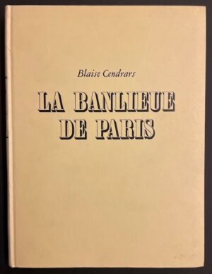 CENDRARS (Blaise) / DOISNEAU (Robert) La banlieue de Paris. Lausanne, Guilde du Livre, 1949.