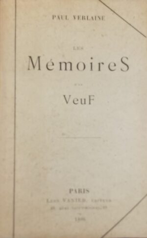 VERLAINE (Paul) Mémoires d'un veuf. Paris, Léon Vanier, 1886.