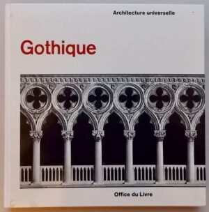 HOFSTÄTTER (Hans H.) Gothique. Fribourg, Office du Livre (coll. Architecture universelle), (1968).