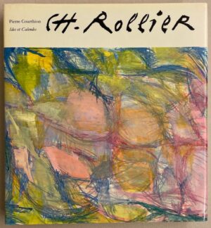 COURTHION (Pierre) Ch. Rollier. Neuchâtel, Ides et Calendes, [1969].