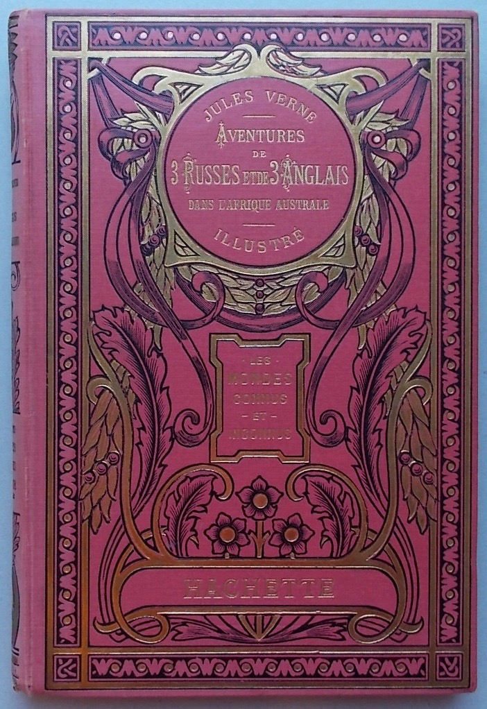 VERNE (Jules) Aventures de 3 russes et de 3 anglais dans l'Afrique australe. Paris, Hachette (coll. Hetzel - Les mondes connus et inconnus), 1923.