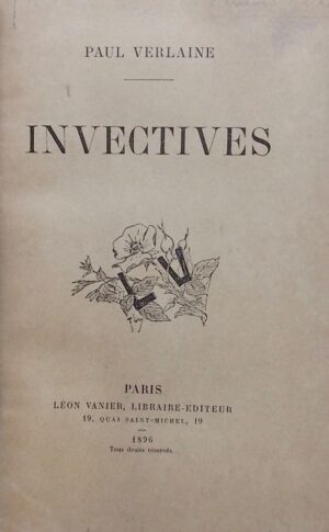 VERLAINE (Paul) Invectives. Paris. Léon Vanier, 1896.