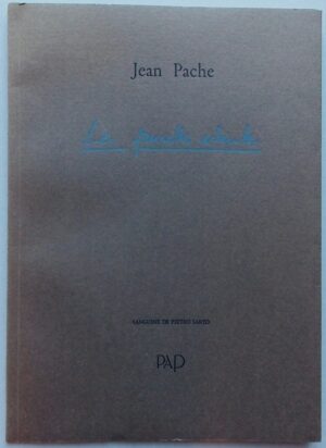 PACHE (Jean) Les prunelles ardentes. Lausanne, PAP (coll. Ecriture), 1989.
