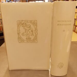 WALZER (Pierre-Olivier) [sous la direction de] Anthologie jurassienne. Tome 1: Des origines au XIXe siècle. Tome 2: Le XXe siècle. Porrentruy, Société jurassienne d'émulation, 1964-65.