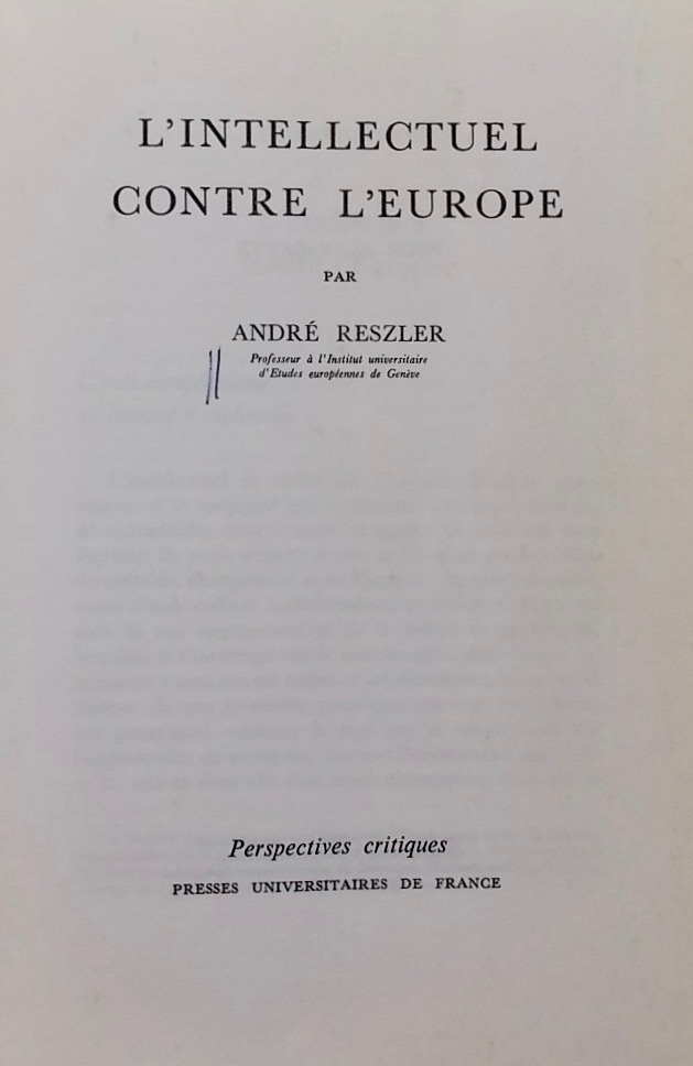 RESZLER (André) L'intellectuel contre l'Europe. Paris, PUF (coll. Perspectives Critiques), 1976. – Image 4