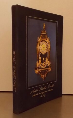 [BOULLE] André-Charles Boulle, esbeniste et marqueteur ordinaire du Roy. Le Locle, Editions du Château des Monts (coll. "Histoire de l'horlogerie"), 1984.