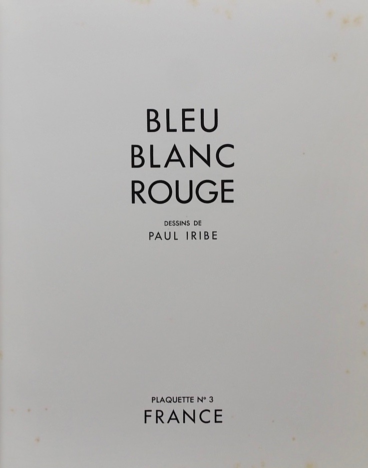 IRIBE (Paul) Bleu Blanc Rouge (France). Paris, Etablissements Nicolas, 1932. – Image 3