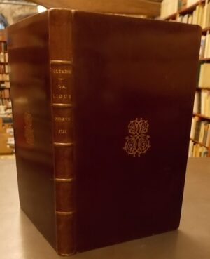 VOLTAIRE (François Marie Arouet) La Ligue, ou Henry Le Grand. Poëme épique. Genève, chez Jean Mokpap [Rouen, Viret], 1723.