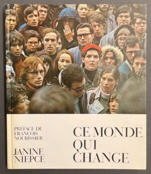 NIEPCE (Janine) Ce monde qui change. Lausanne, Guilde du Livre, 1970.