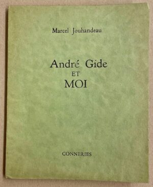 JOUHANDEAU (Marcel) André Gide et moi. Sans lieu, Conneries, 1951.