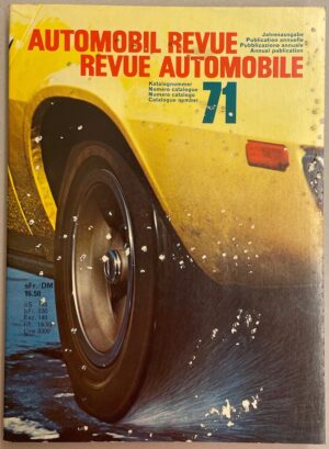 COLLECTIF Automobil revue / Revue automobile, Katalog-Nummer / Numéro catalogue 1971. Berne, Hallwag, 1971.