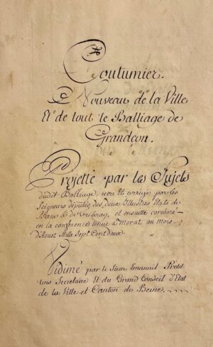 **** Coutumier Nouveau de la Ville et de tout le Balliage de Grandçon. Sans lieu, sans nom, [1703].