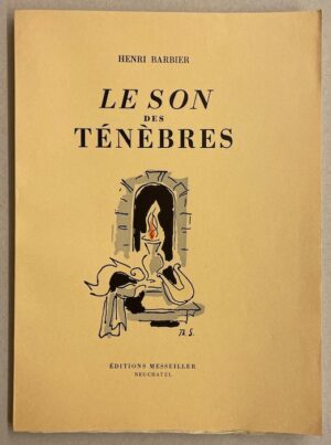 [STRAWINSKY (Théodore)] - BARBIER (Henri) Le son des ténèbres. Neuchâtel, Editions Messeiller, 1944.