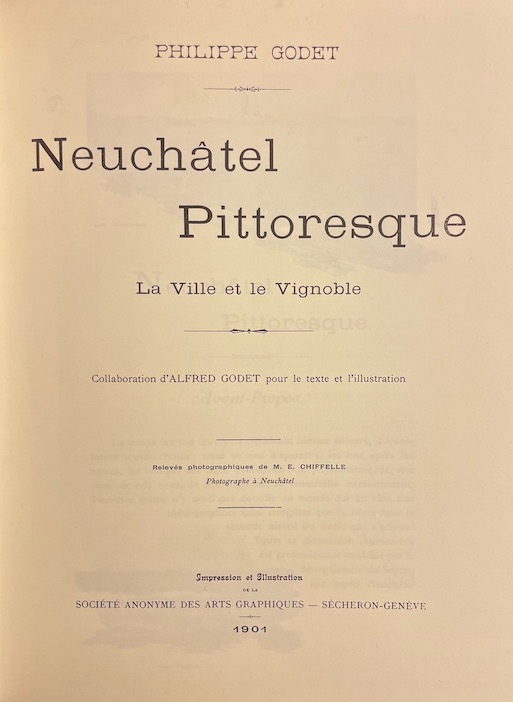 GODET (Philippe) Neuchâtel pittoresque. La ville et le vignoble. Genève, Slatkine, 1980. – Image 3