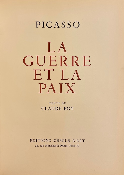 PICASSO La Guerre et la Paix. Paris, Cercle d'Art, 1954. – Image 3