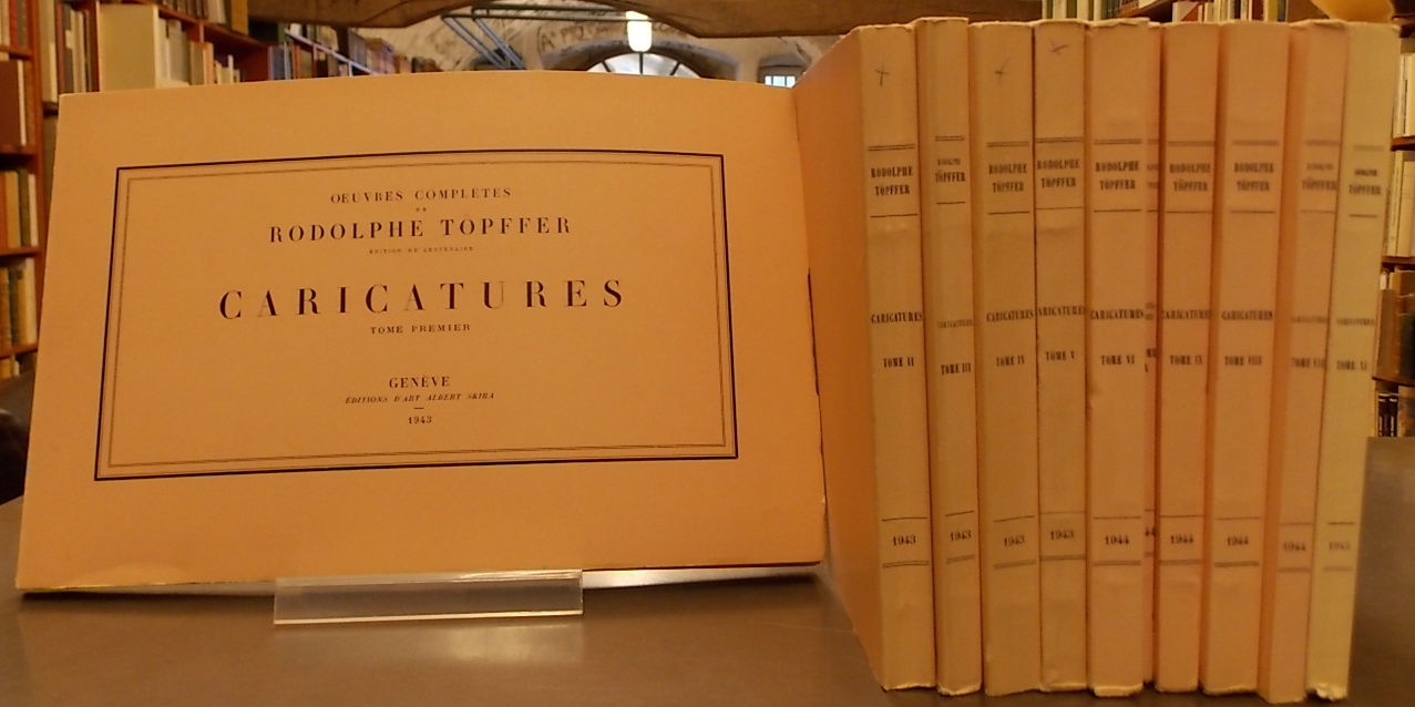 TÖPFFER (Rodolphe) Oeuvres complètes. Caricatures tome I à XI.. Genève, Skira (Edition du Centenaire), 1943-1945.