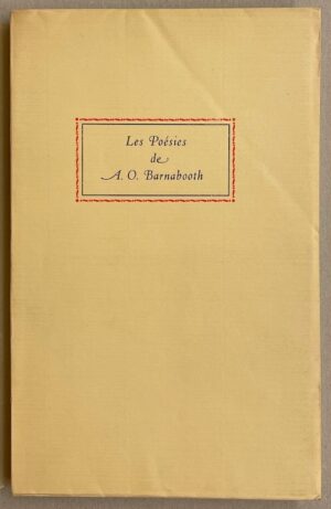 LARBAUD (Valery) Les Poésies de A. O. Barnabooth. Dévotions particulières. Poèsies diverses. A Copenhague, pour les amis danois de Maxime Claremoris, 1941. [i. e. The Hague, A.A,M, Stols, 1944].