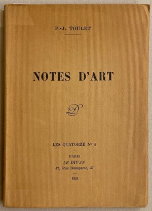 TOULET (Paul-Jean) Notes d'art. Paris, Le Divan (coll. Les Quatorze), 1924.