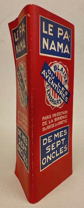CENDRARS (Blaise) Le Panama ou les aventures de mes sept oncles. Paris, La Sirène, 1918.