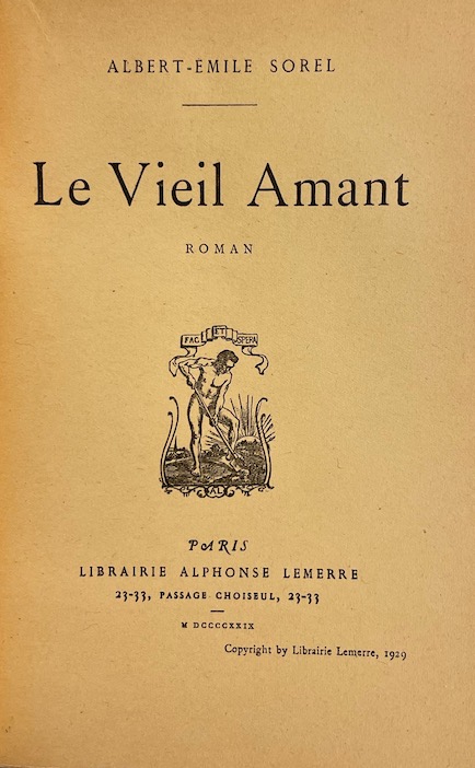 SOREL (Albert-Emile) Le vieil amant. Paris, Lemerre, 1929. – Image 3