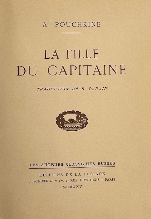 POUCHKINE (Alexandre) La fille du capitaine. Paris, Schiffrin - Ed. de la Pléiade (coll. Les Auteurs Classiques Russes), 1925. – Image 2