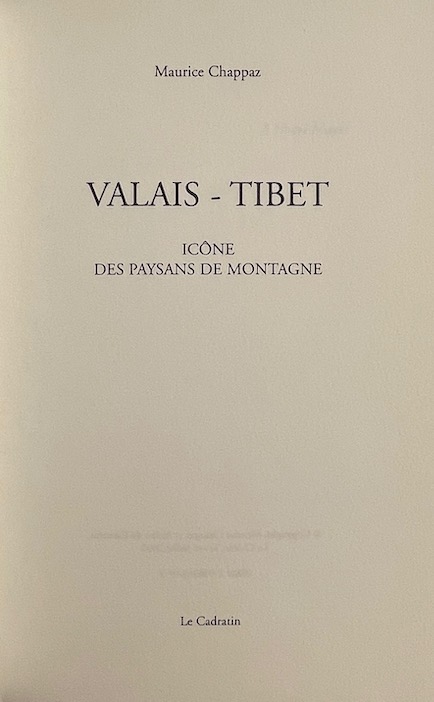 CHAPPAZ (Maurice) Valais - Tibet. Icône des paysans de montagne. Vevey, Le Cadratin, 2000. – Image 2