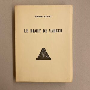 HUGNET (Georges) Le droit de Varech. Paris, Editions de la Montagne, [1930].