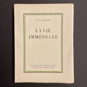 ELUARD (Paul) La vie immédiate. Paris, Editions des Cahiers Libres, 1932.
