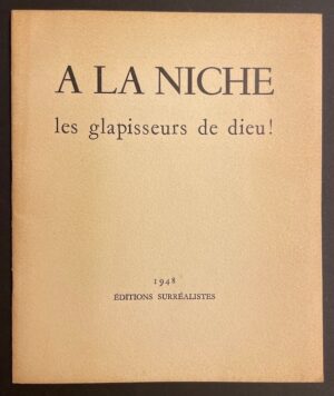 TRACT SURREALISTE A la niche les glapisseurs de dieu! Paris, Editions Surréalistes, 1948.