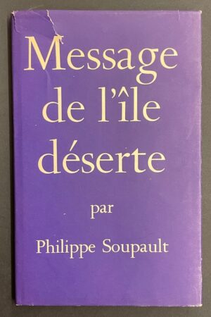SOUPAULT (Philippe) Message de l'île déserte. Poème. La Haye, A.A.M.Stols, 1947.