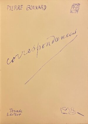 BONNARD (Pierre) Correspondances. Paris, Teriade Editeur - Revue Verve, 1944.