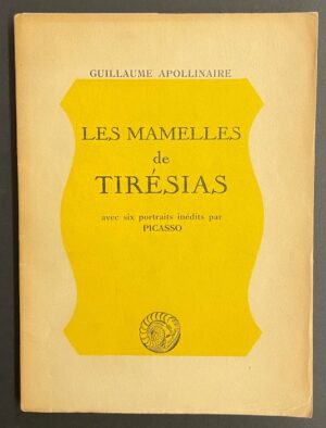APOLLINAIRE (Guillaume) Les mamelles de Tirésias. Paris, Editions du Bélier, 1946.