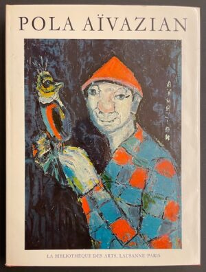 GEORGE  (Waldemar) Pola Aïvazian. Lausanne-Paris, Las Bibliothèque des Arts (coll. Art Moderne), [1966].