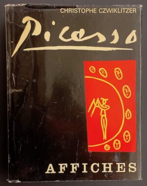 [PICASSO] - CZWIKLITZER (Christophe) Les affiches de Pablo Picasso. Bâle et Paris, ART - C. C., 1970.
