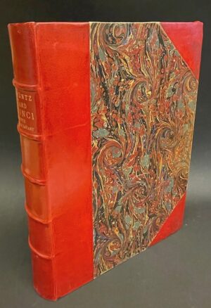 MÜNTZ (Eugène) Léonard de Vinci. L'artiste, le penseur, le savant. Paris, Librairie Hachette & Cie, 1899.